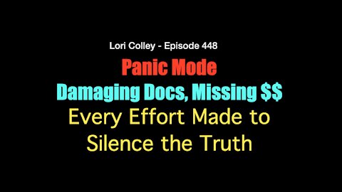 Panic Mode Damaging Docs, Missing $$ Every Effort Made to Silence the Truth