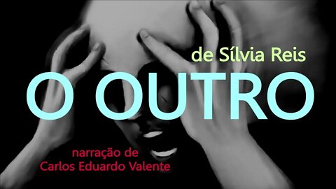 AUDIOBOOK - O OUTRO - de Sílvia Reis