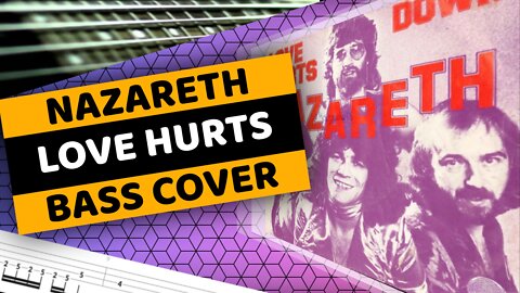 Nazareth - Love Hurts - Bass Cover & Tabs