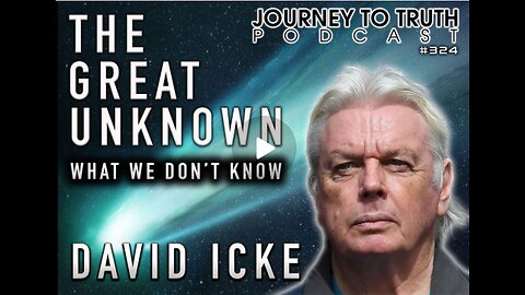 David Icke | The Great Unknown - What We Don't Know - shapeshifters, archons, frequencies, dimensions & more #JourneyToTruthPodcast