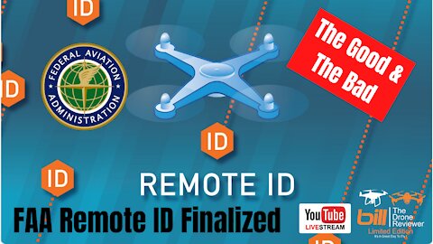 FAA Remote ID Finalized - The Good & The Bad