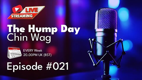 The Hump Day Chin Wag | Episode 021! "For the Emperor!" #FYF