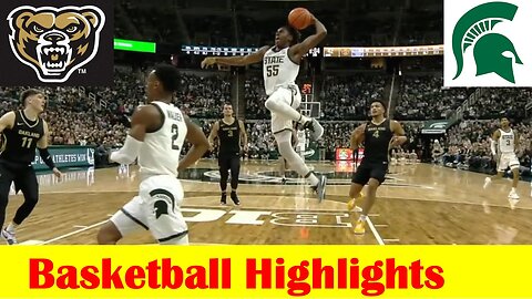 Oakland vs Michigan State Basketball Game Highlights 12 18 2023