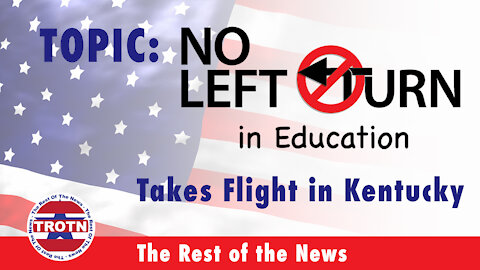 "No Left Turn In Education" Takes Flight In Kentucky