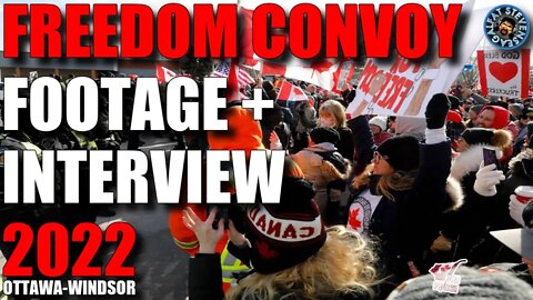 🔴LIVE: RAW FOOTAGE & INTERVIEW OTTAWA/WINDSOR FREEDOMCONVOY FEB 16