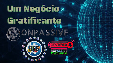 ONPASSIVE - Um Negócio Gratificante