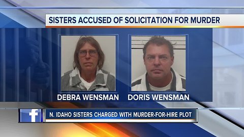 North Idaho sisters charged with murder-for-hire plot