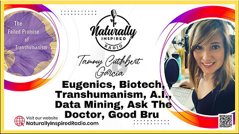 Eugenics, Biotech, Transhumanism, A.I, Datamining, Ask The Doc! Ep. 283