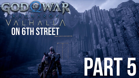 God of War: Ragnarök Valhalla on 6th Street Part 5