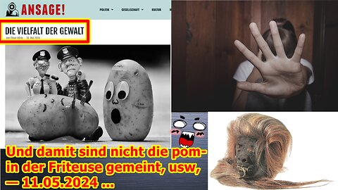 Und damit sind nicht die pommes in der Friteuse gemeint, usw, — 11.05.2024 ...