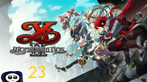 Ys 9: Monstrum Nox (No Commentary part 23)