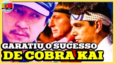 KARATE KID DE 2010 FOI MUITO IMPORTANTE PARA O SUCESSO DE COBRA KAI