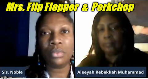 Aleeyah (Porkchop) MuHAMmad Calls Sister Noble, STUPID !