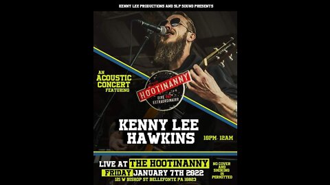 Hootinanny - Kenny Lee Hawkins - Performance - Live