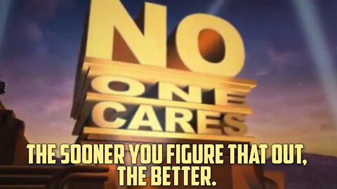 Nobody cares! The sooner you figure that out, the better.