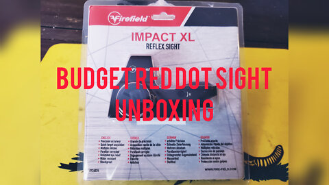 Budget Red Dot Sight Unboxing - Firefield Impact XL- Deep South Edc