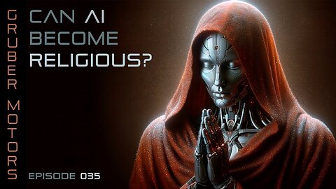 Can Ai Become Religious? | Ep. 035