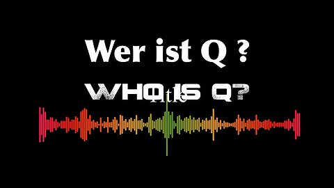 Wer ist Q?