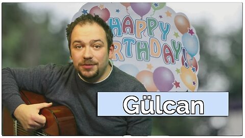 Happy Birthday, Gülcan! Geburtstagsgrüße an Gülcan