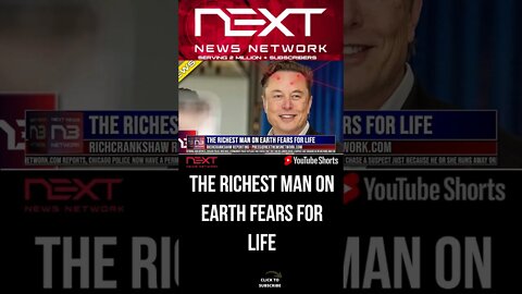 The Richest Man On Earth Fears For Life #shorts