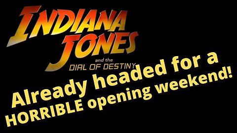 Indiana Jones is headed for DISASTER!! The opening weekend tracking & future of the franchise!