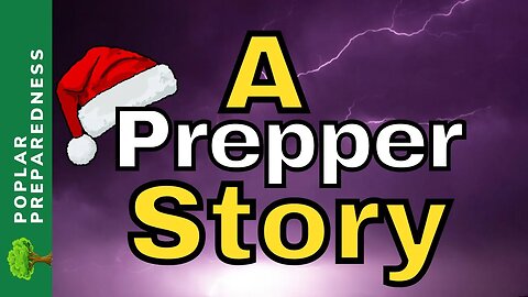 A TRUE Prepper Christmas Story