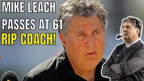 Mississippi State Coach Mike Leach Passes Away at 61! College Football & NFL Mourns The LEGEND!