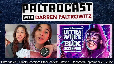 Scarlett Estevez ("Ultra Violet & Black Scorpion") interview with Darren Paltrowitz