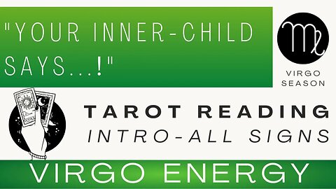 "Your Inner Child Says..." ♍ Virgo Season Tarot Reading | All Zodiac Signs | Intro | Virgo Energy 🦄