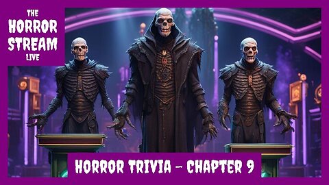 Horror Trivia - Chapter 9