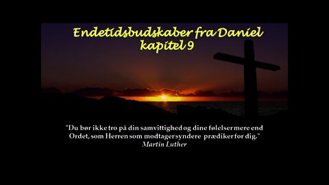 Endetidsbudskaber fra Daniel kapitel 9 om Nådedørens lukning