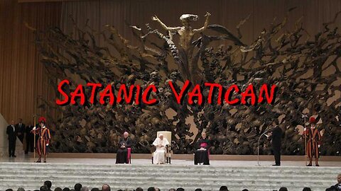 The Satanic Vatican