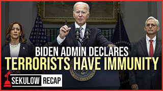 Biden Admin Declares Terrorists Have Immunity