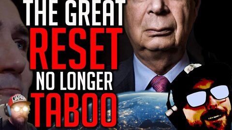 The Great Reset No Longer Taboo - World Economic Forum Influence