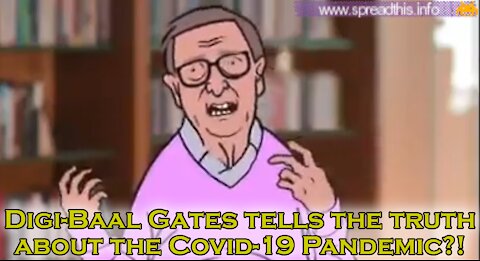 Baal Gates Finally Tells Truth Covid-19 Pandemic