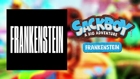 Sackboy: A Big Adventure OST - Frankenstein