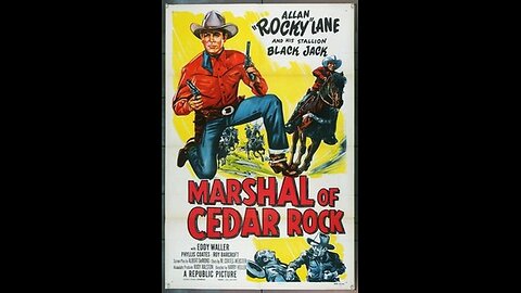 Marshal of Cedar Rock 1953 Allan (Rocky) Lane