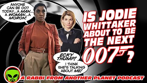 Is Jodie Whittaker About to be the Next James Bond??? According to Current 007 Lashana Lynch…Maybe!