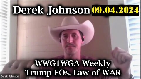 Derek Johnson GeoPolitical Update Video - 09.04.2024