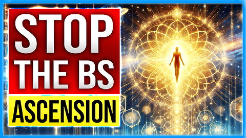 Stop the BS! Ascension