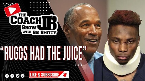 HENRY RUGGS GETS LESS TIME THAN THE JUICE! | THE COACH JB SHOW WITH BIG SMITTY