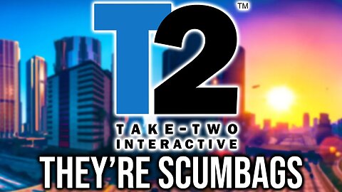 Take Two Is A Scumbag Company