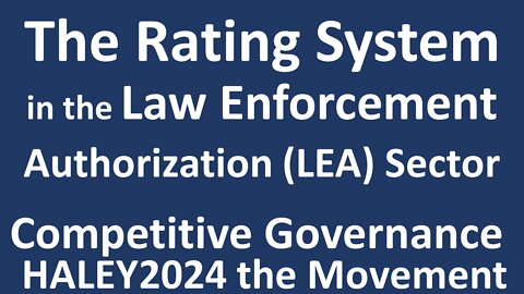 The Rating System in the Law Enforcement Authorization Sector