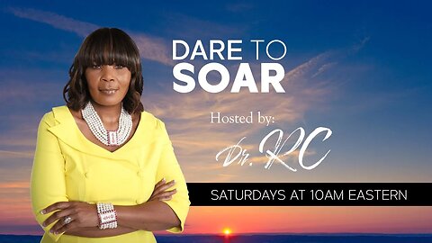 Dare To Soar - 5/6/23