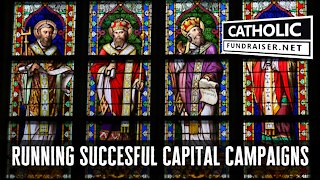 Running Successful Catholic Capital Campaigns