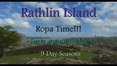 FS17 - 9 Day Seasons - Rathlin Island - EP21 ROPA Time