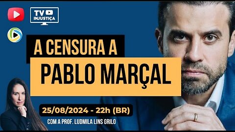 A censura a Pablo Marçal