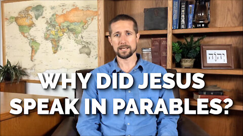 Why Did Jesus Speak In Parables?