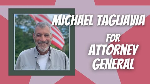 Michael Tagliavia for VT Attorney General