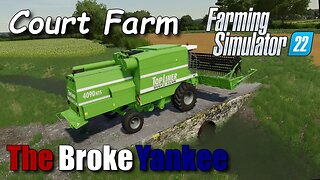 Court Farm | The Broke Yankee | Farming Simulator 22